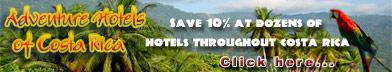 The Adventure Hotels of Costa Rica - an assortment of sun,  
sand,
and surf hotels, cool mountain inns with panoramic views, extreme
adventure lodges, bed and breakfasts and nature retreats.
